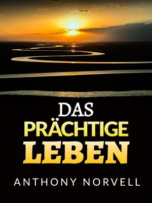 cover image of Das Prächtige Leben (Übersetzt)
